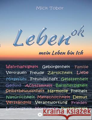 Leben ok Tobor, Mick 9783732316861 Tredition Gmbh