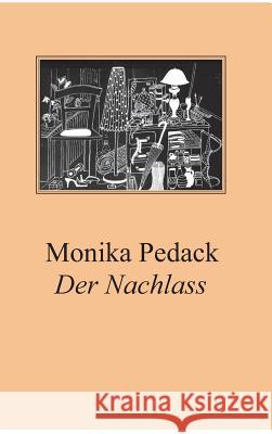 Der Nachlass Monika Pedack 9783732317202