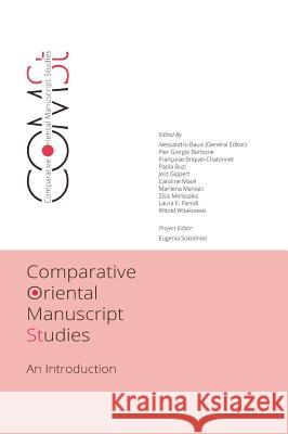 Comparative Oriental Manuscript Studies Pier Giorgi Francoise Briquel-Chatonnet Paola Buzi 9783732317684