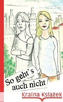 So geht´s auch nicht Fischer, Stefanie 9783732317752