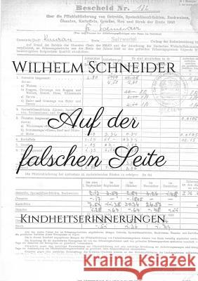 Auf der falschen Seite: Kindheitserinnerungen Schneider, Wilhelm 9783732318933 Tredition Gmbh