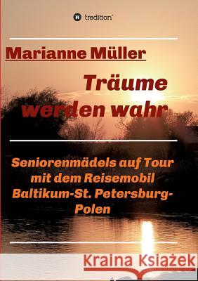 Träume werden wahr, Band 2 Müller, Marianne 9783732328192