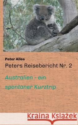 Peters Reisebericht Nr. 2 Peter Alles 9783732328710