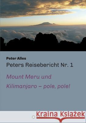 Peters Reisebericht Nr. 1 Alles, Peter 9783732335152