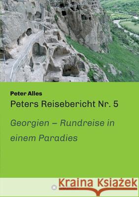 Peters Reisebericht Nr. 5 Alles, Peter 9783732335893 Tredition Gmbh