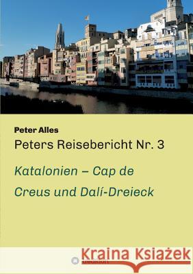 Peters Reisebericht Nr. 3 Alles, Peter 9783732342099