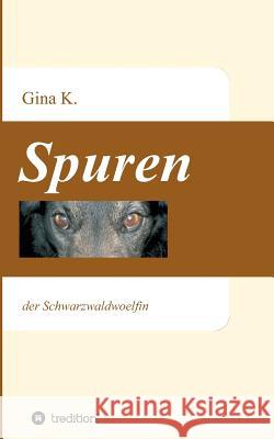 Spuren K, Gina 9783732343027