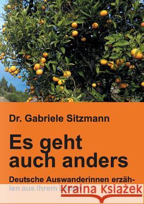 Es geht auch anders Sitzmann, Gabriele 9783732346226