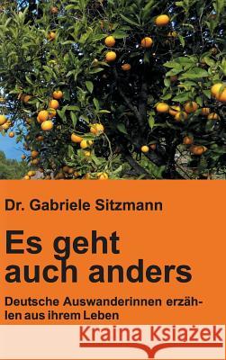 Es geht auch anders Sitzmann, Gabriele 9783732346233