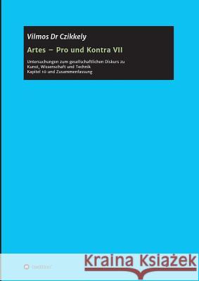 Artes - Pro und Kontra VII Czikkely, Vilmos 9783732349470