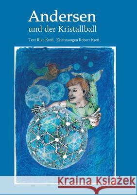 Andersen: und der Kristallball Kreß, Rike 9783732354061