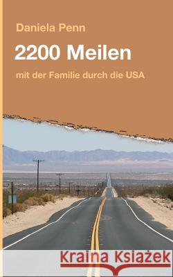 2200 Meilen Penn, Daniela 9783732355938 Tredition Gmbh