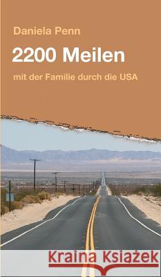 2200 Meilen Penn, Daniela 9783732355945 Tredition Gmbh