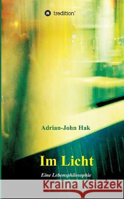 Im Licht Hak, Adrian-John 9783732357451