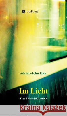 Im Licht Hak, Adrian-John 9783732357468