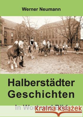 Halberstädter Geschichten Werner Neumann 9783732359486