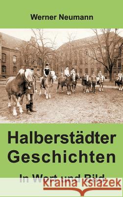 Halberstädter Geschichten Werner Neumann 9783732359493