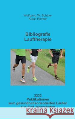 Bibliografie Lauftherapie Richter, Klaus 9783732360031 Tredition Gmbh