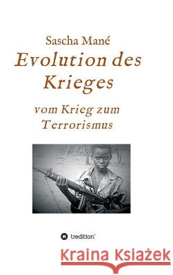 Evolution des Krieges Sascha Mané 9783732365661