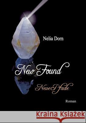 New Found Dorn, Nelia 9783732370801