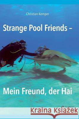 Strange Pool Friends Christian Kemper 9783732373963