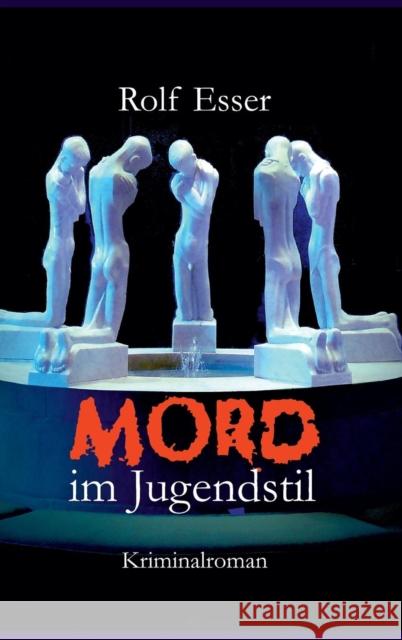 Mord im Jugendstil Rolf Esser 9783732380404 Buchtalent