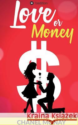 Love or Money Chanel Monay 9783732396702