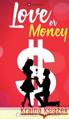 Love or Money Chanel Monay 9783732396719