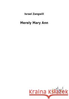 Merely Mary Ann Israel Zangwill 9783732617289
