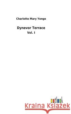 Dynevor Terrace Yonge, Charlotte Mary 9783732619818 Salzwasser-Verlag Gmbh