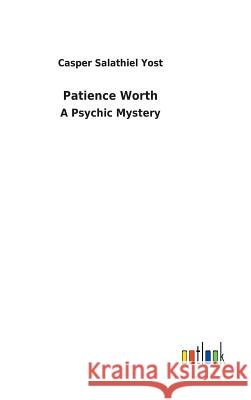 Patience Worth Casper Salathiel Yost 9783732619955