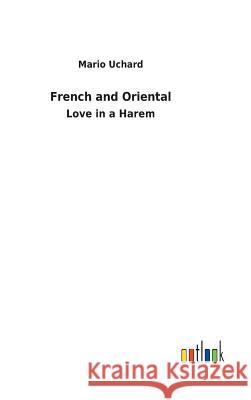 French and Oriental Uchard, Mario 9783732621040
