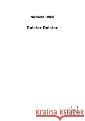 Roister Doister Nicholas Udall 9783732621057 Salzwasser-Verlag Gmbh