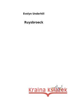 Ruysbroeck Evelyn Underhill 9783732621156 Salzwasser-Verlag Gmbh