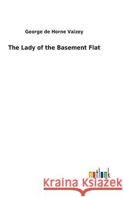 The Lady of the Basement Flat George de Horne Vaizey 9783732621842