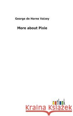 More about Pixie George de Horne Vaizey 9783732621880