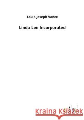 Linda Lee Incorporated Louis Joseph Vance 9783732622375 Salzwasser-Verlag Gmbh