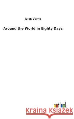 Around the World in Eighty Days Jules Verne 9783732623723
