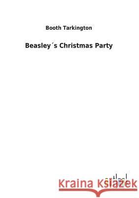 Beasley´s Christmas Party Booth Tarkington 9783732626274