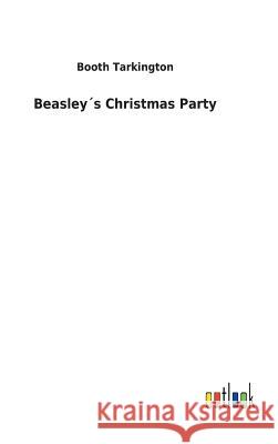 Beasley´s Christmas Party Booth Tarkington 9783732626281