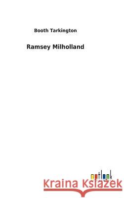 Ramsey Milholland Booth Tarkington 9783732626465 Salzwasser-Verlag Gmbh