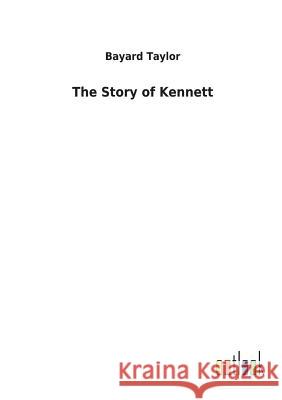 The Story of Kennett Bayard Taylor 9783732626724 Salzwasser-Verlag Gmbh