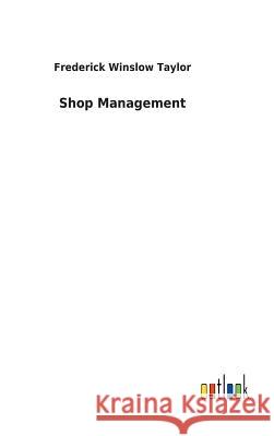Shop Management Frederick Winslow Taylor 9783732627059