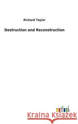 Destruction and Reconstruction Professor Richard Taylor (Marquette University Wisconsin) 9783732627332 Salzwasser-Verlag Gmbh