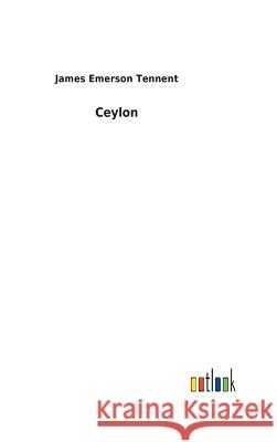 Ceylon James Emerson Tennent 9783732627615 Salzwasser-Verlag Gmbh
