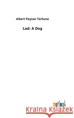 Lad: A Dog Albert Payson Terhune 9783732627783 Salzwasser-Verlag Gmbh