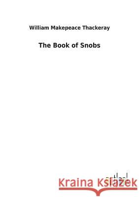 The Book of Snobs William Makepeace Thackeray 9783732628001 Salzwasser-Verlag Gmbh