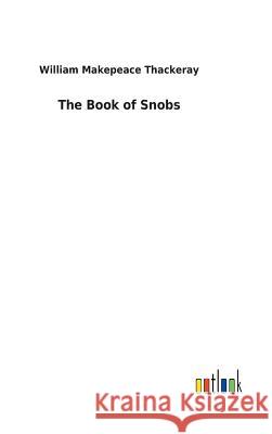 The Book of Snobs William Makepeace Thackeray 9783732628018 Salzwasser-Verlag Gmbh