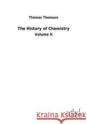 The History of Chemistry Thomas Thomson 9783732630004 Salzwasser-Verlag Gmbh