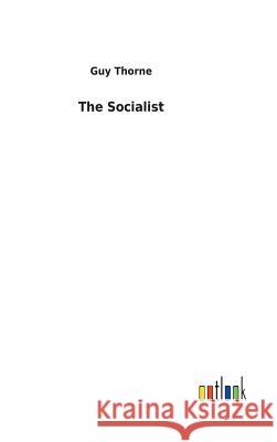 The Socialist Guy Thorne 9783732630769